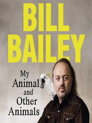 cover image of My Animals, and Other Animals